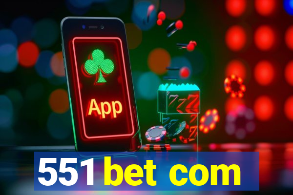 551 bet com